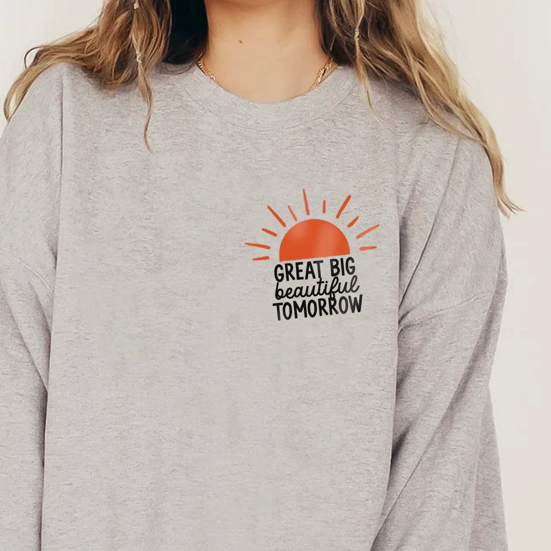 it's a great big beautiful tomorrow shirt