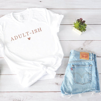 "Adultish" Disney Tshirt - We're All Ears Boutique