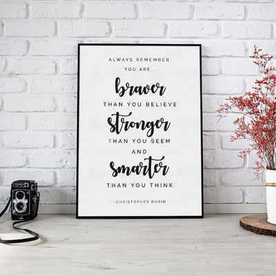 Braver Than You Believe | Christopher Robin Quote - We're All Ears Boutique