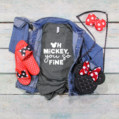 "Oh Mickey You So Fine" Tshirt - We're All Ears Boutique