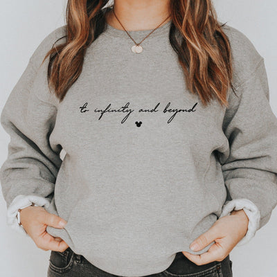 "To Infinity and Beyond" Disney Sweatshirt (Pick your own colours) - We're All Ears Boutique
