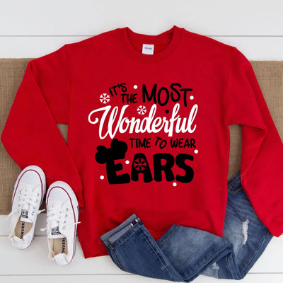 It's The Most Wonderful Time To Wear Ears Sweatshirt | Christmas - We're All Ears Boutique